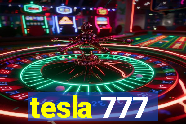 tesla 777